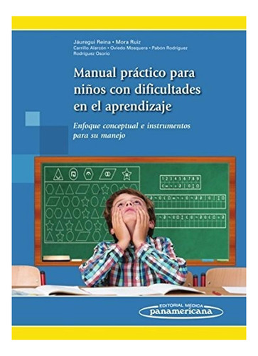 Manual Práctico Para El Niño Con Dificultades En El Aprendiz