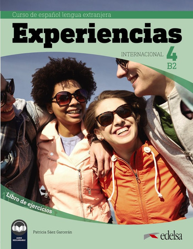 Libro (21).experiencias Internacional 4 B2. Ejercicios