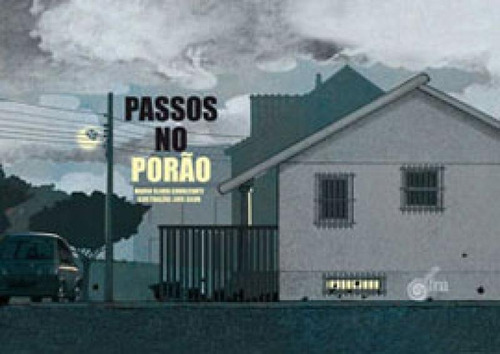 Passos No Porao, De Cavalcanti, Maria Clara. Editora Escrita Fina, Capa Mole Em Português
