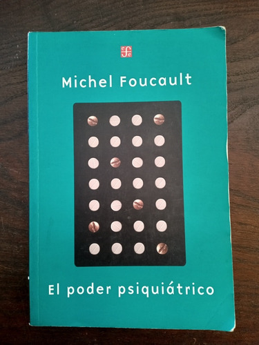 Michel Foucault El Poder Psiquiátrico 