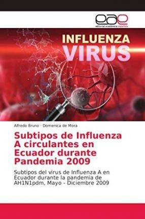 Libro Subtipos De Influenza A Circulantes En Ecuador Dura...