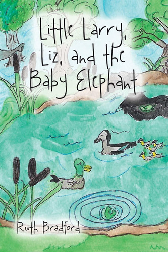 Little Larry, Liz, And The Baby Elephant Nuevo