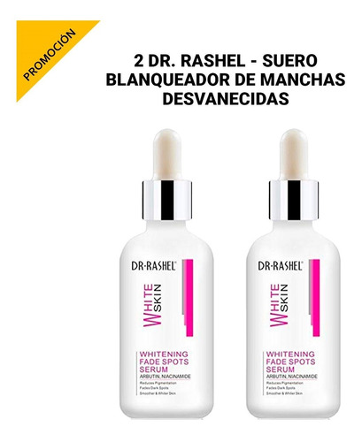 2 Dr. Rashel - Suero Blanqueadora De Manchas Desvanecidas