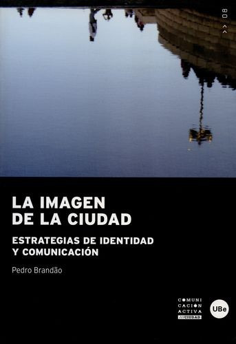 Libro Imagen De La Ciudad. Estrategias De Identidad Y Comun