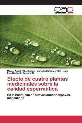 Libro Efecto De Cuatro Plantas Medicinales Sobre La Calid...