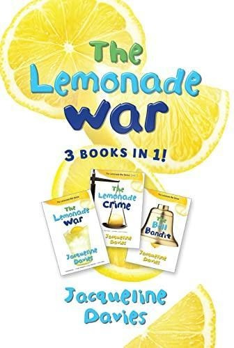 The Lemonade War Three Books In One: The Lemonade War, The L