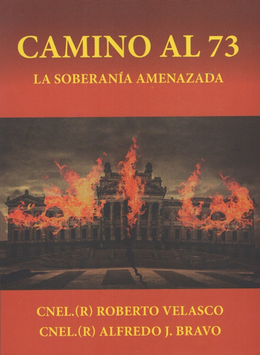 Libro: Camino Al 73 - La Soberanía Amenazada