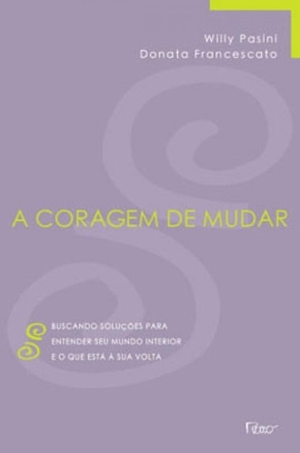 Coragem De Mudar, A