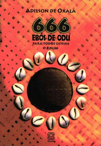 Livro 666 Ebos De Odu Para Todos Os Fins - 02 Ed