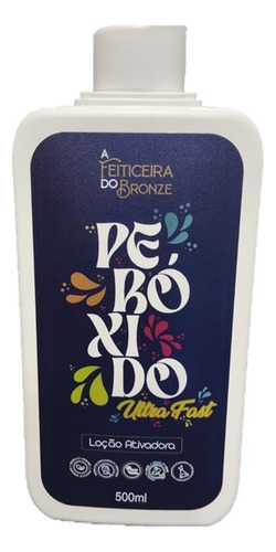 Peróxido A Feiticeira Do Bronze 500ml