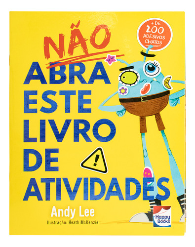 Não Abra Este Livro De Atividades Com Adesivos, De Lake Press. Editora Happy Books, Capa Mole, Edição 1 Em Português, 2023