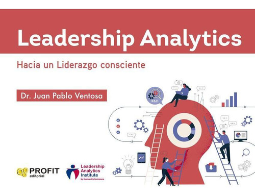 Libro: Leadership Analytics. Ventosa, Dr. Juan Pablo. Profit