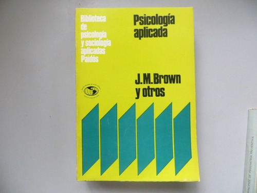 Psicologia Aplicada J M Brown Y Otros Paidos