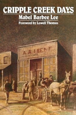 Libro Cripple Creek Days - Mabel Barbee Lee