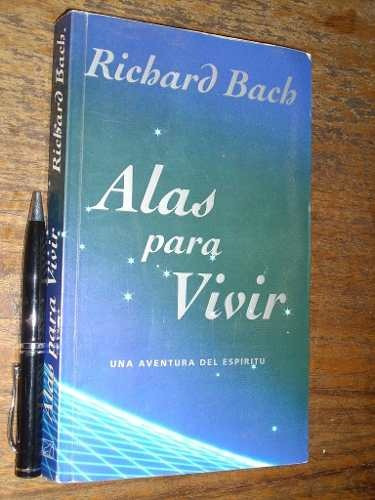 Alas Para Vivir - Richard Bach - Javier Vergara Buen Estado