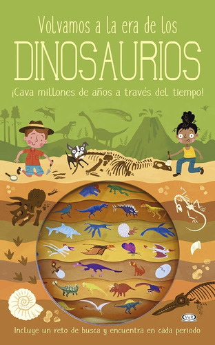 Libro Volvamos A La Era De Los Dinosaurios - Timothy Knapman