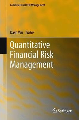 Libro Quantitative Financial Risk Management - Desheng Da...