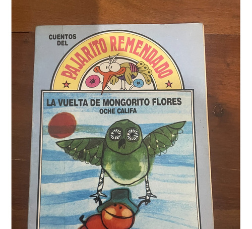 Lote 6 Libros Cuentos Pajarito Remendado Montes Roldan (Usado)