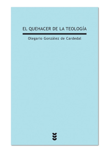 Libro El Quehacer De La Teologia