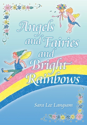 Libro Angels And Fairies And Bright Rainbows - Langsam, S...