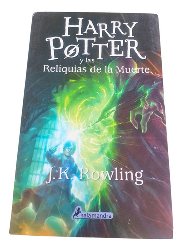 Harry Potter Y Las Reliquias De La Muerte.   