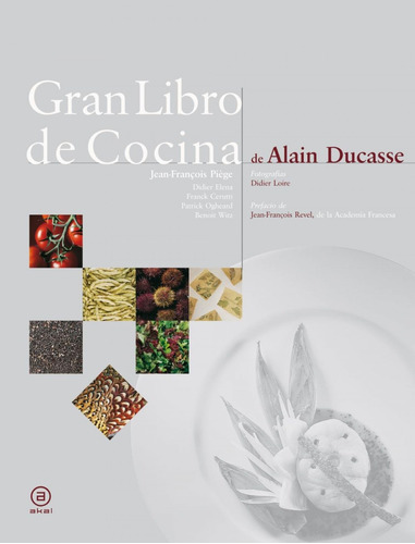 Gran Libro De Cocina De Alain Ducasse