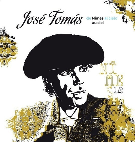 Jose Tomas De Nimes Al Cielo