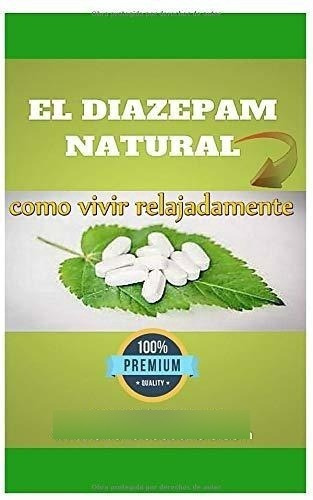 El Diazepam Natural (vida Plena) - Abellaneda,..., De Abellaneda, Natalia. Editorial Independently Published En Español