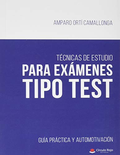 Tecnicas De Estudio Para Examenes Tipo Test -novela-