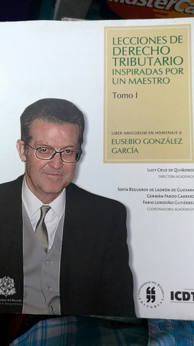 Lecciones De Derecho Tributario. 2 Tomos. González.