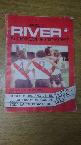 Historia De River N° 24 Año 75 Llega Luque Mostaza Merlo 