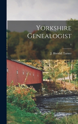 Libro Yorkshire Genealogist; 1 - Turner, J. Horsfall (jos...