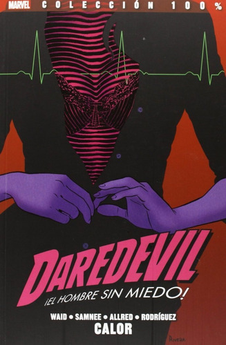 Daredevil 3 El Hombre Sin Miedo Calor - Waid,mark