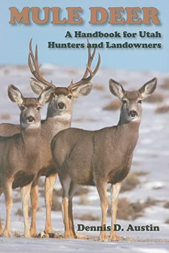 Libro: Mule Deer: A Handbook For Utah Hunters And Landowners