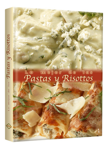 Las Mejores Pastas Y Risottos