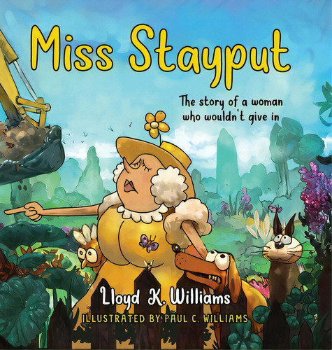 Miss Stayput: The Story Of A Woman Who Wouldn't Give In, De Williams, Lloyd K.. Editorial Parthenon Pub Group Inc, Tapa Dura En Inglés