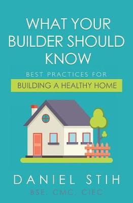 Libro What Your Builder Should Know : Best Practices For ...