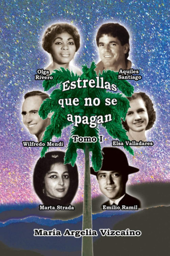 Libro: Estrellas Que No Se Apagan, Tomo I (spanish Edition)