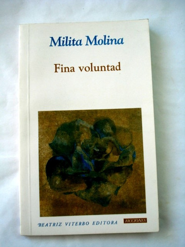 Milita Molina, Fina Voluntad - L13