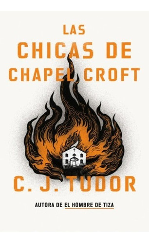 Libro Las Chicas De Chapel Croft - Tudor, C. J.