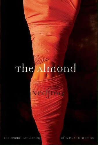 The Almond, De Nedjma. Editorial Grove Press Atlantic Monthly Press, Tapa Blanda En Inglés