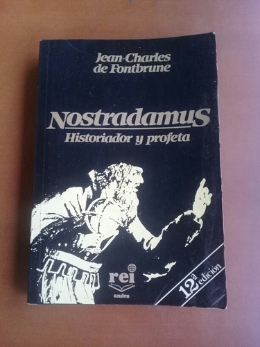 Nostradamus. Historiador Y Profeta. Jean Charles Fontbrune