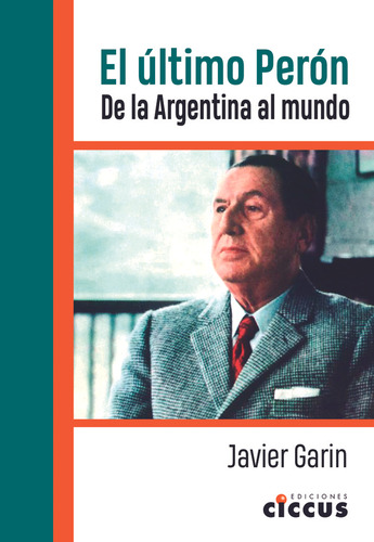 Ultimo Peron , El - Javier Garín