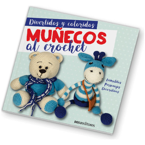 Libro- Divertidos Y Coloridos Muñecos Al Crochet