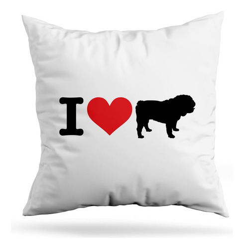 Cojin Deco I Love My Bulldog (d0986 Boleto.store)