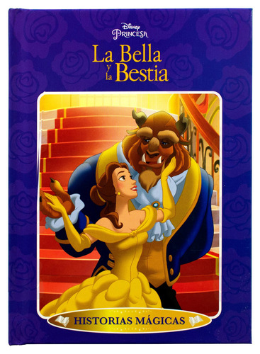 Cuentos Infantiles con historias mágicas: La Bella y la Bestia, de Varios autores. Editorial Silver Dolphin (en español), tapa dura en español, 2022