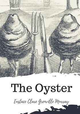 Libro The Oyster - Eustace Clare Grenville Murray