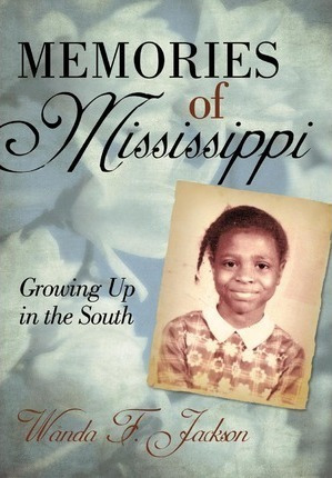Memories Of Mississippi - Wanda F. Jackson (hardback)