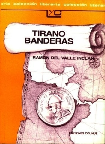 Tirano Banderas - Leer Y Crear Colihue