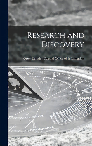 Research And Discovery, De Great Britain Central Office Of Info., Vol. 1. Editorial Hassell Street Pr, Tapa Dura En Inglés